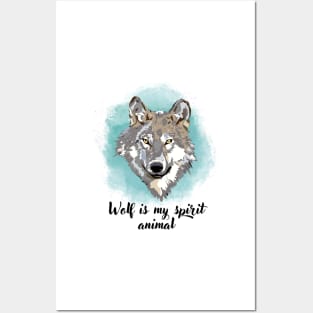 Wolf is my spirit animal Posters and Art